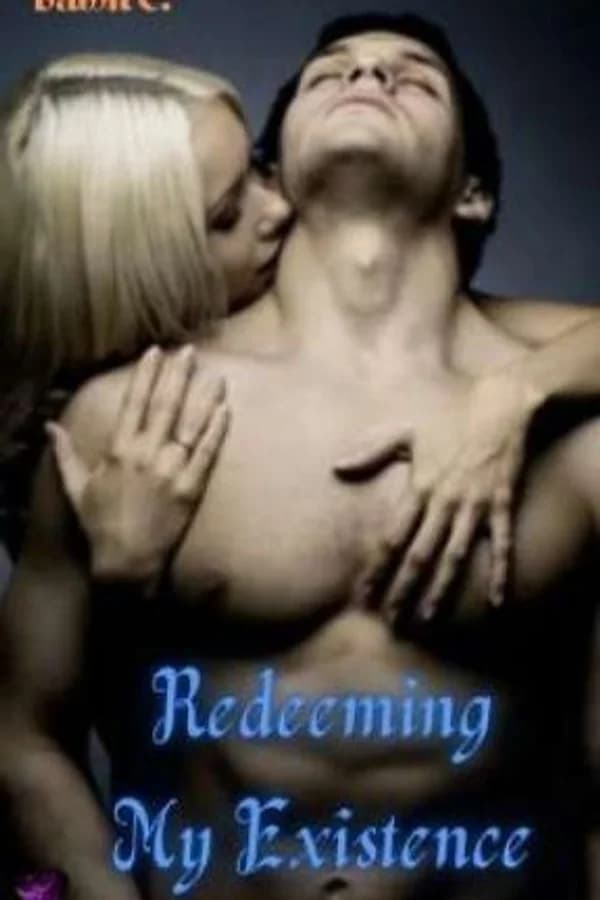 Redeeming My Existence (Completed)