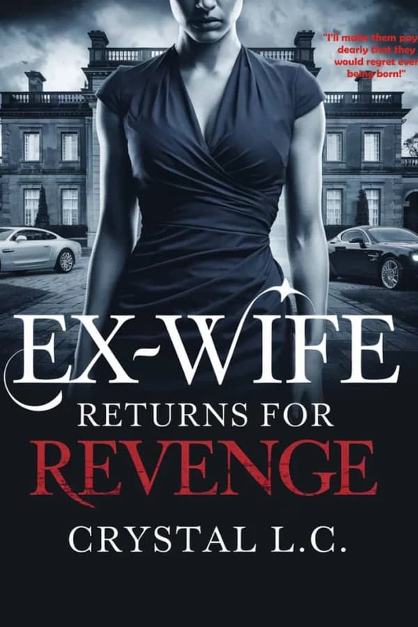 Ex-Wife Returns for Revenge 