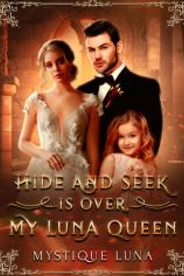 Hide and Seek Is Over, My Luna Queen
