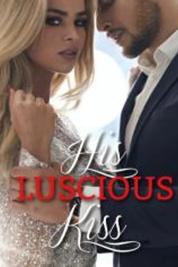 His Luscious Kiss