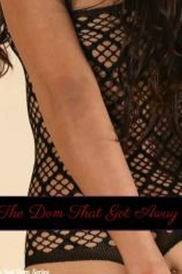 The Dom That Got Away: The Lost Dom Series