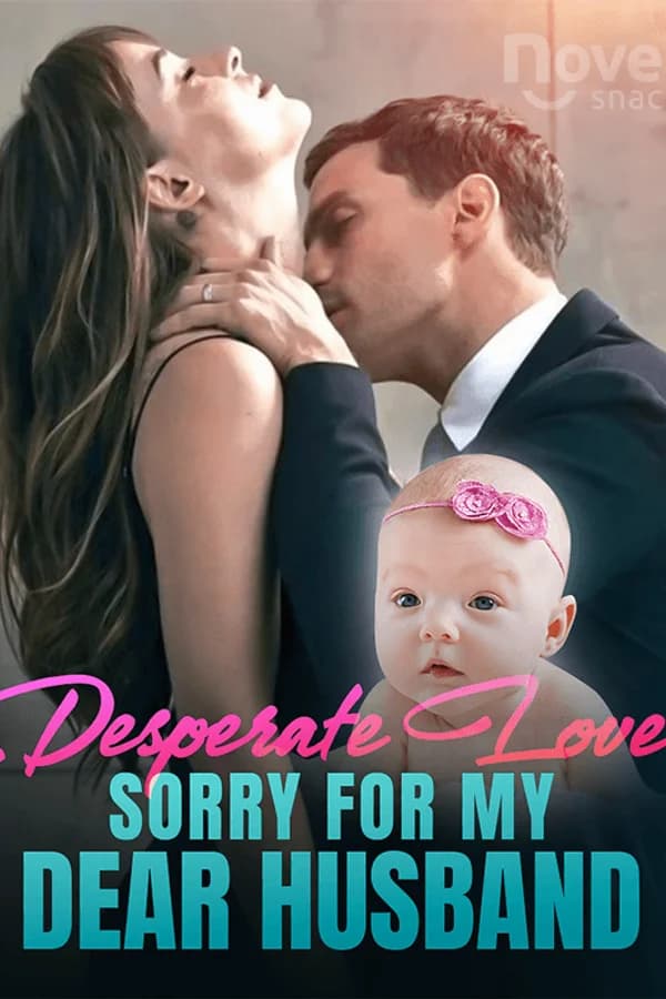 Desperate Love: sorry for my dear husband