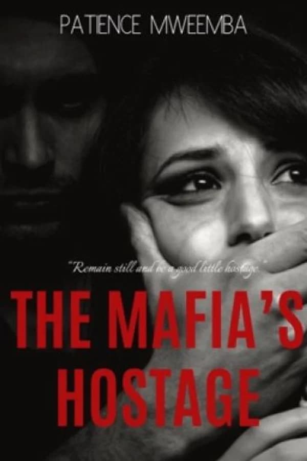 THE MAFIA's HOSTAGE