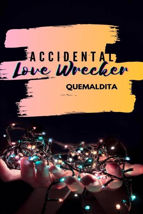 The Accidental Love Wrecker
