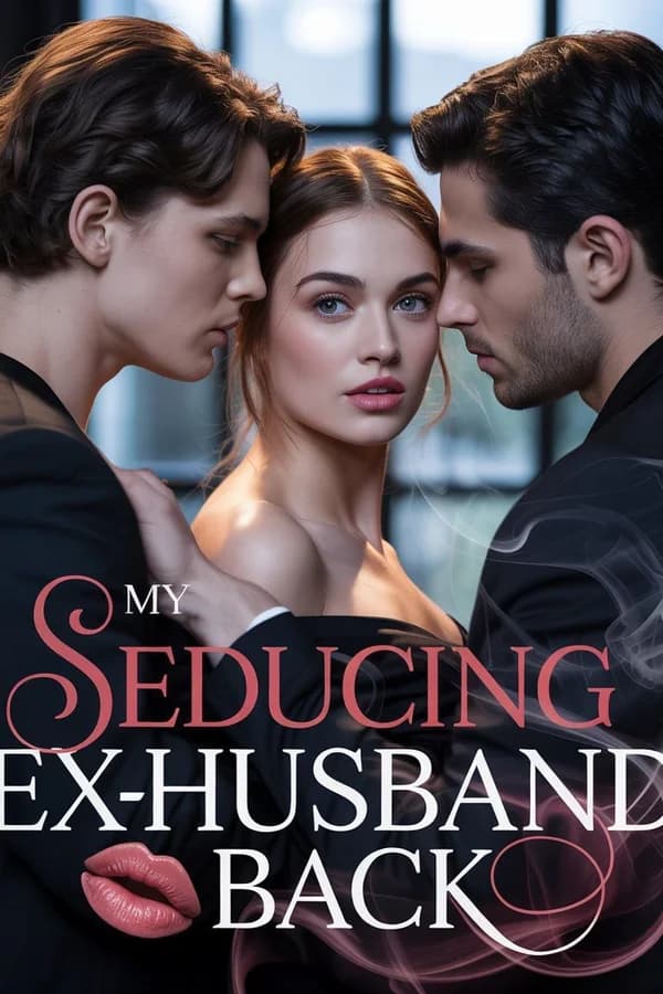 Seducing my ex-husband back