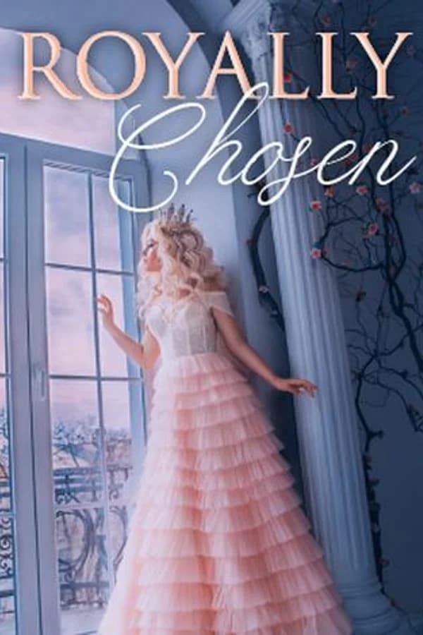 Royally Chosen