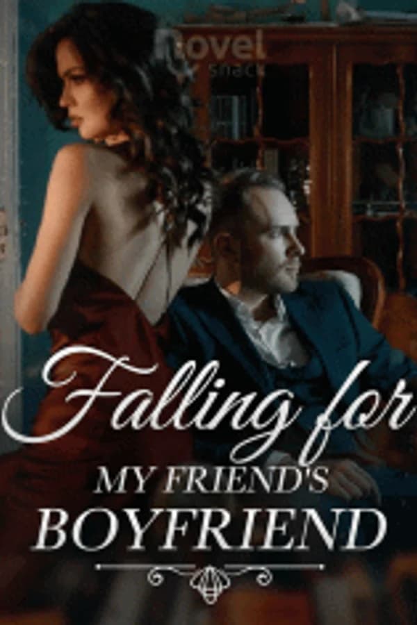 Falling for My Friend's Boyfriend