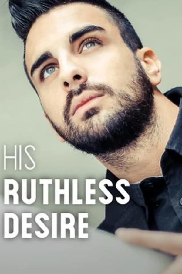 His Ruthless Desire