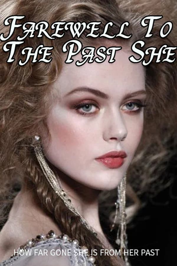 Farewell To The Past She