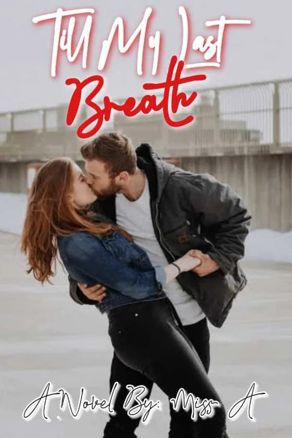 TILL MY LAST BREATH (BOOK 1)