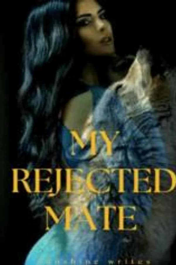 My Rejected Mate