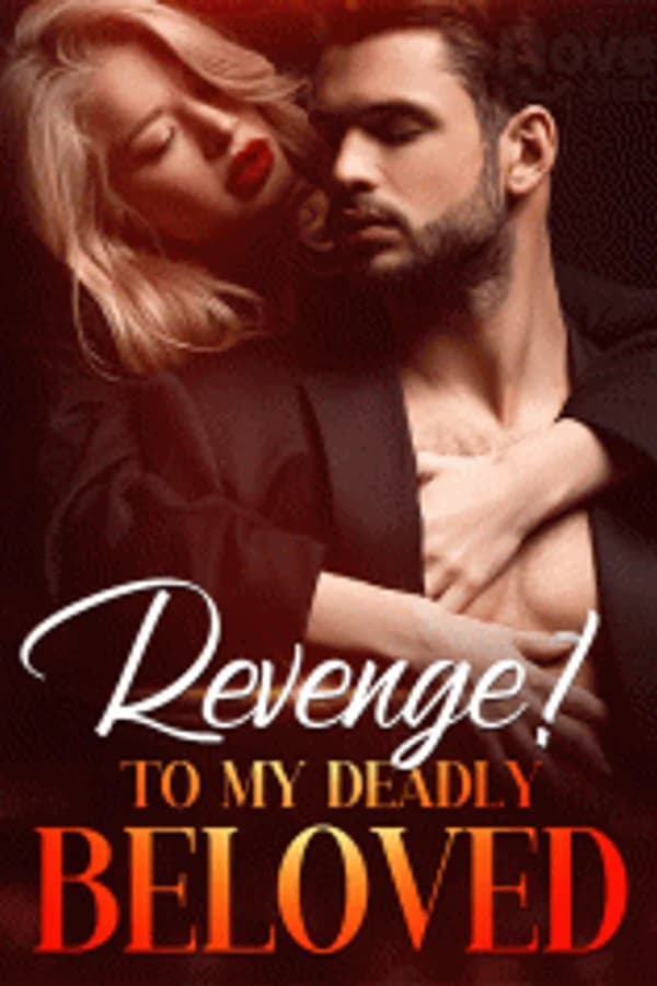 Revenge! To My Deadly Beloved