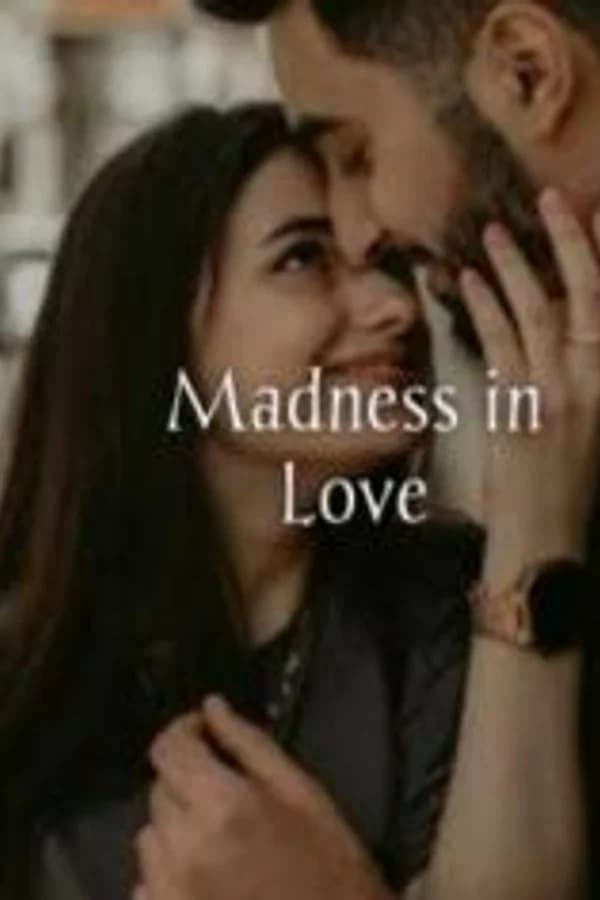Madness in Love