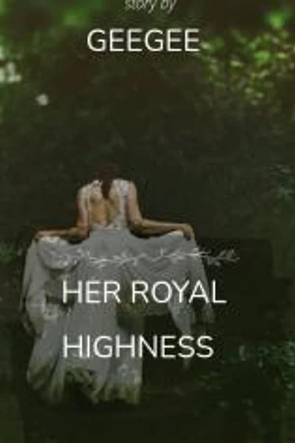 HER ROYAL HIGHNESS