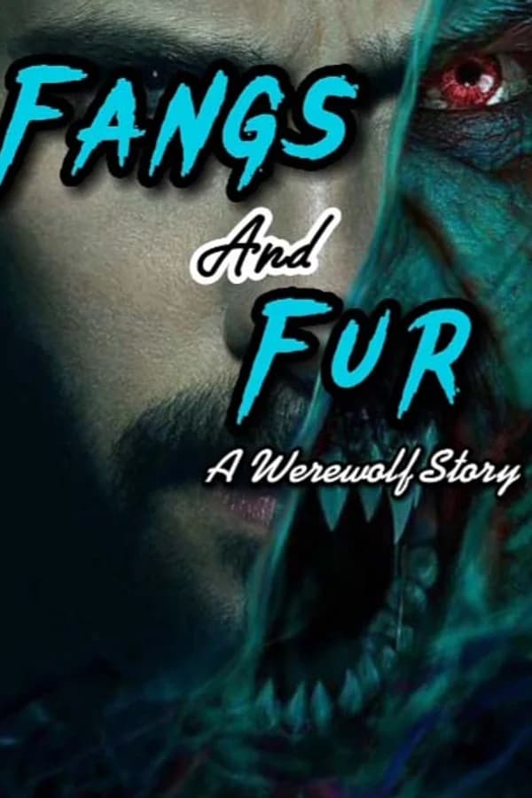 Fangs And Fur: A Werewolf Story