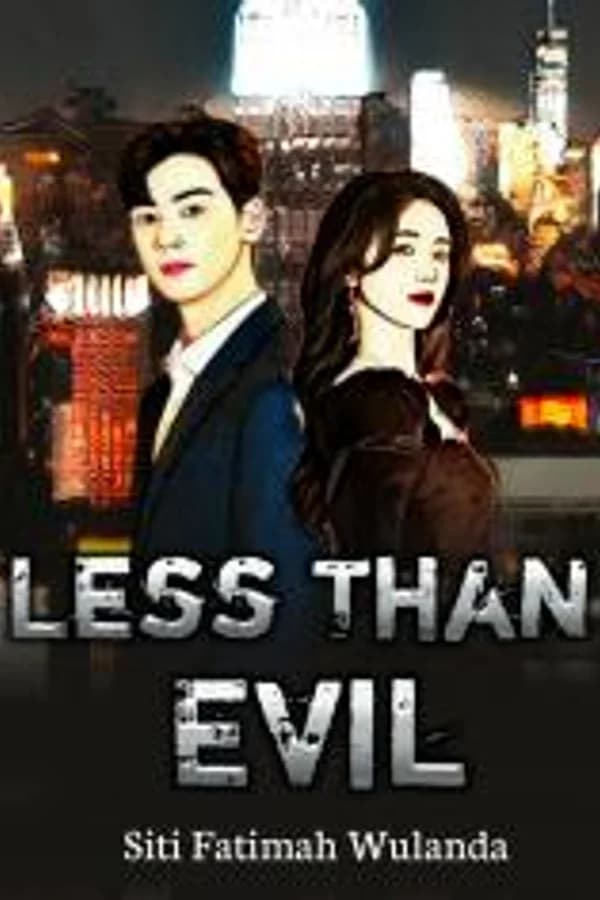 Less Than Evil