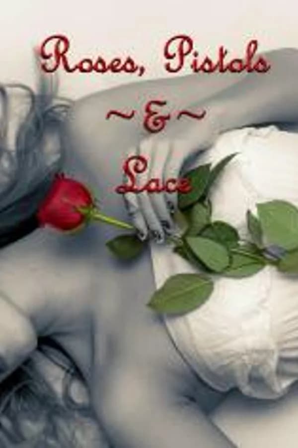 Roses, Pistols & Lace