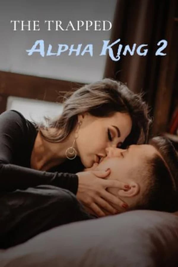 The Trapped Alpha King 2