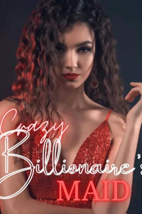 Crazy Billionaires Maid