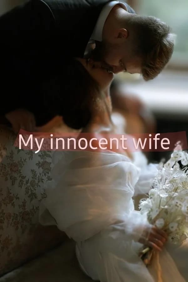 My innocent wife