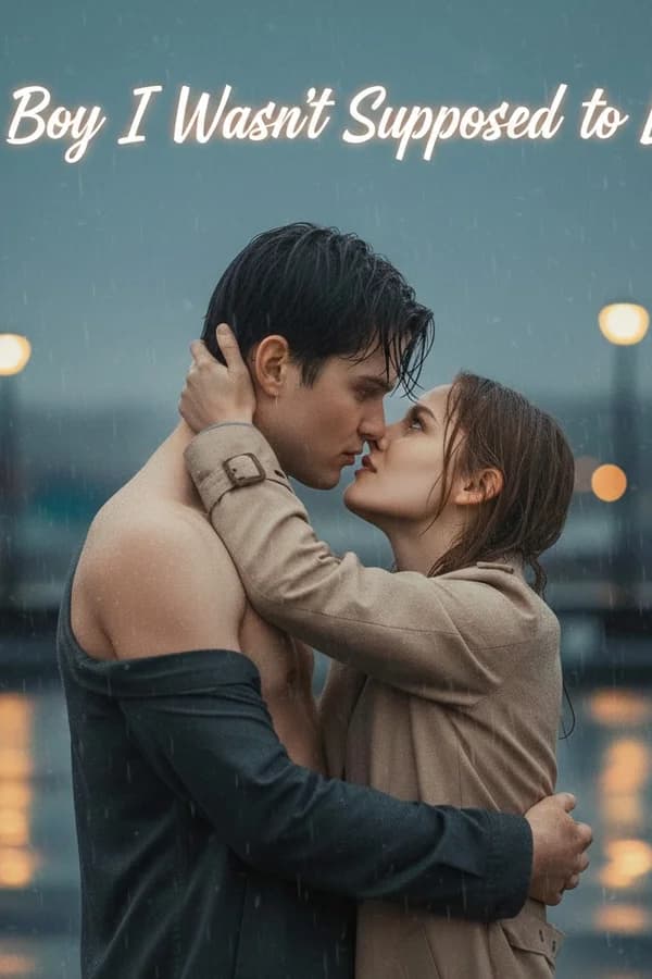 The Boy I Wasn’t Supposed to Love