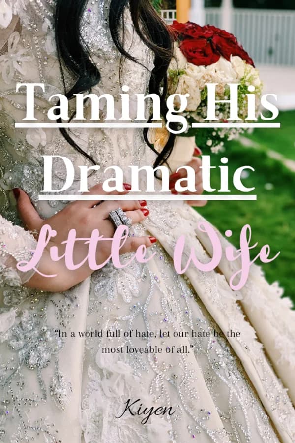 Taming His Dramatic Little Wife