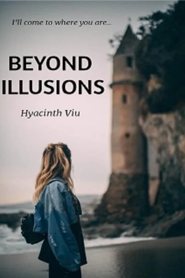 BEYOND ILLUSIONS