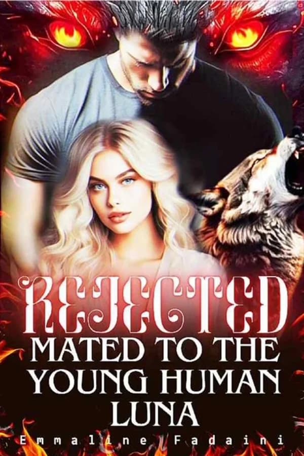 Rejected: Mated To The Young Human Luna