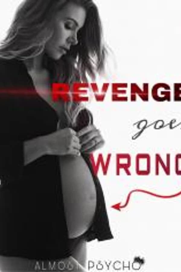 Revenge Goes Wrong