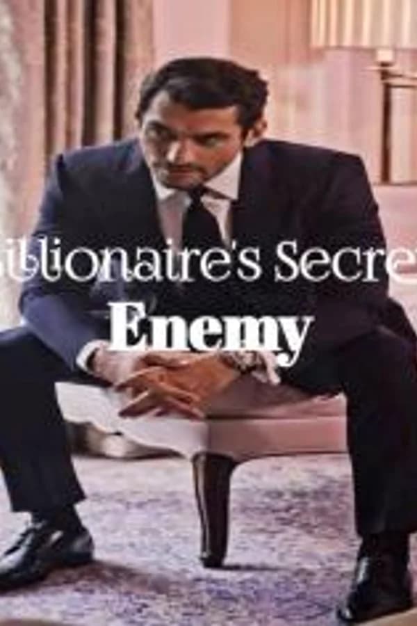 Billionaire secret enemy