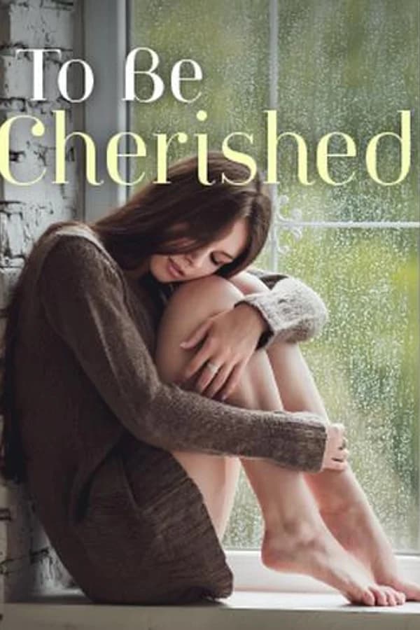 To Be Cherished