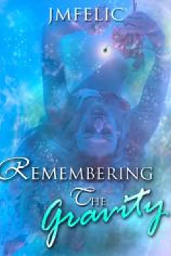 Remembering the Gravity (BOOK 2)