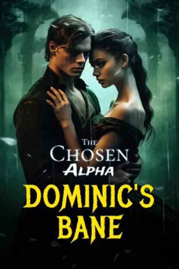 The Chosen Alpha: Dominic's Bane
