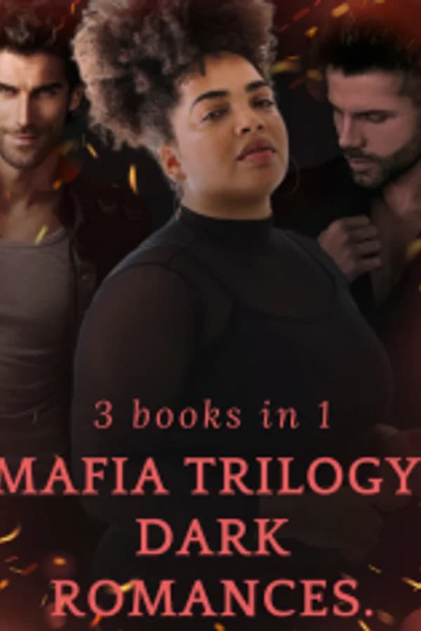 Mafia Trilogy: Dark Romances.
