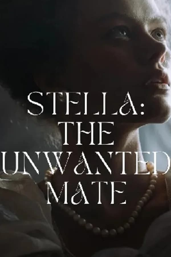 Stella: The Unwanted Mate