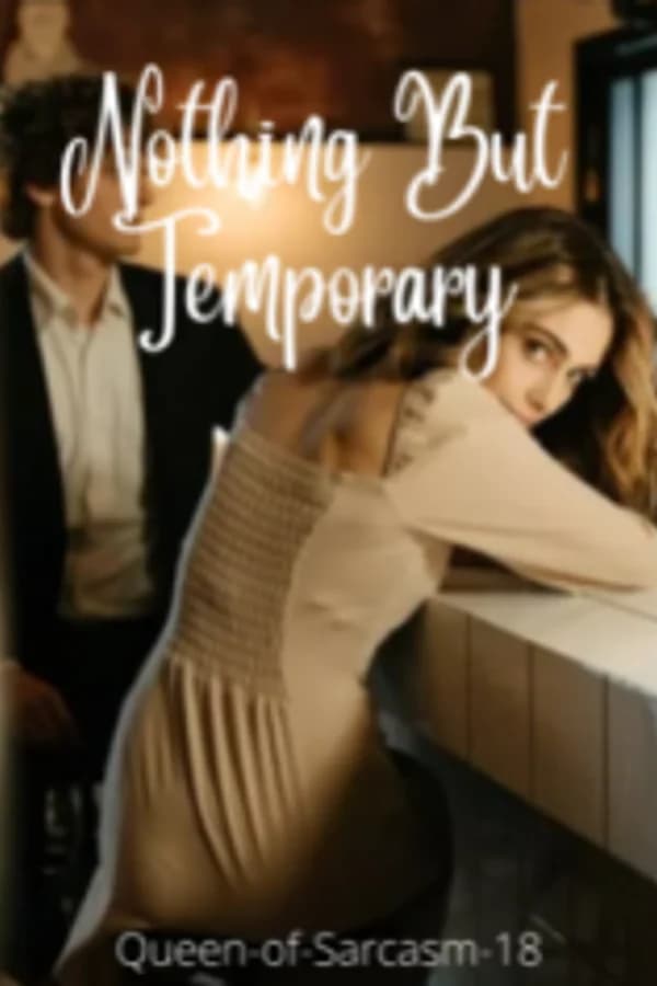 Nothing But Temporary