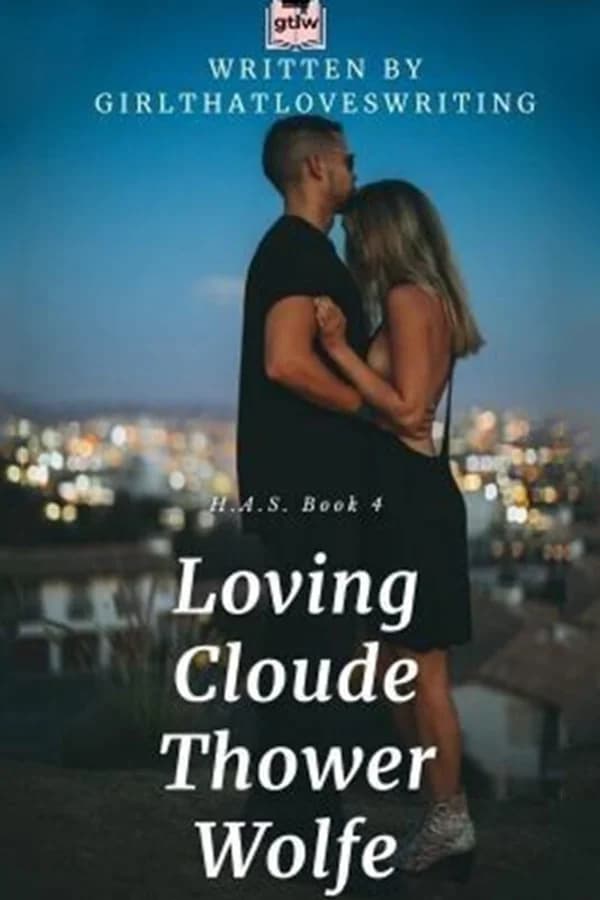 H.A.S. #4: Loving Cloude Thower Wolfe