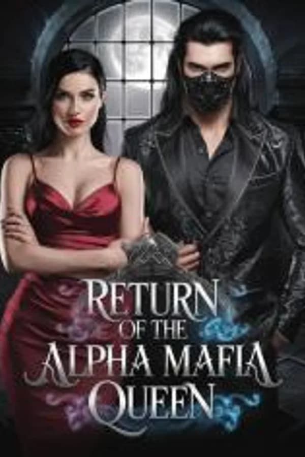 Return Of The Alpha Mafia Queen