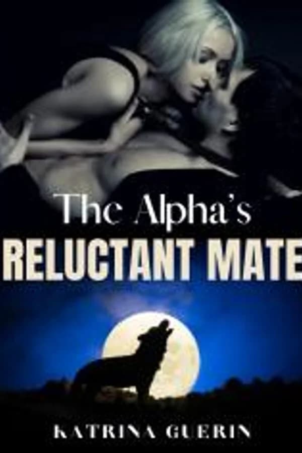 The Alpha's Reluctant Mate