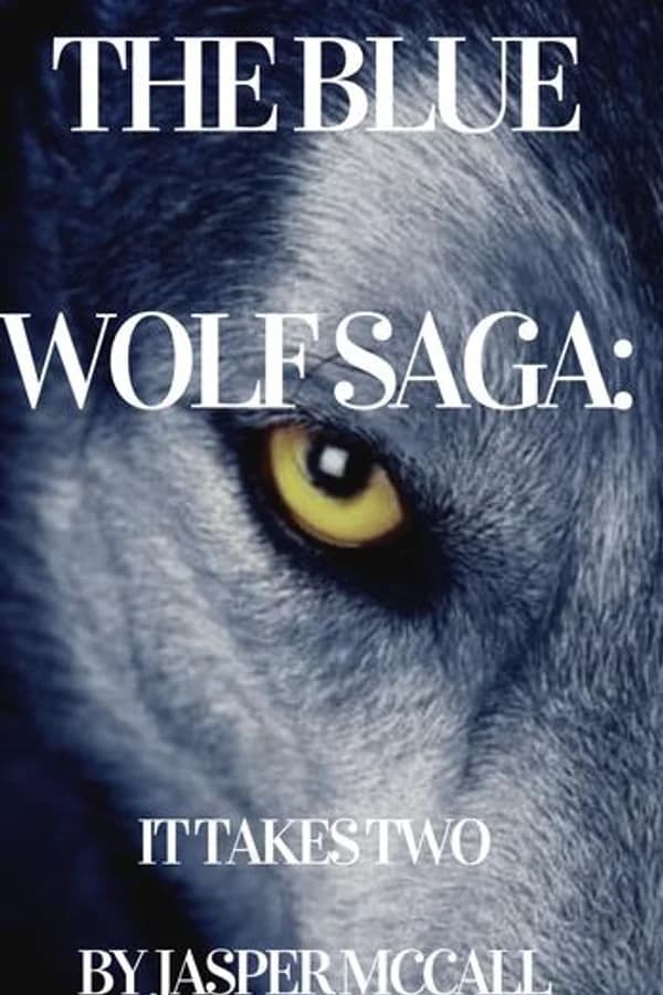 The Blue Wolf: It Takes Two
