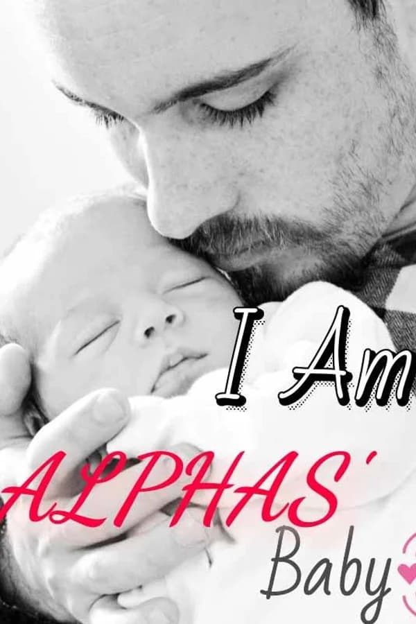 I am Alpha's Baby