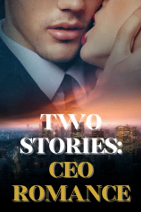 Two stories: CEO Romance