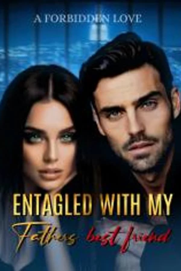 Entangled with my father's friend.
