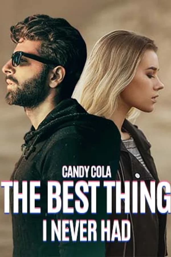THE BEST THING I NEVER HAD