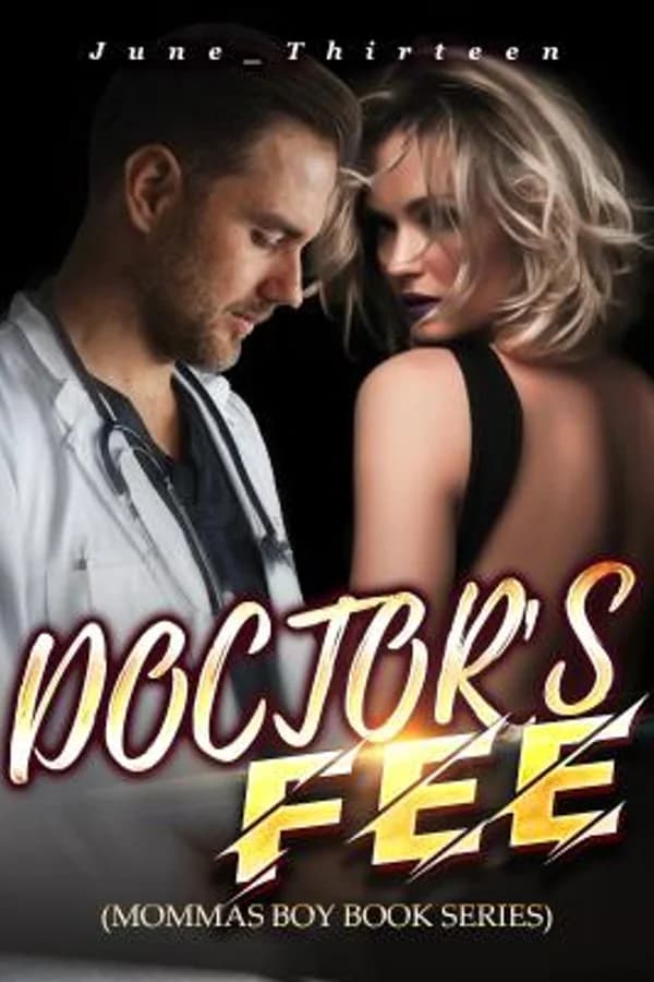 DOCTOR'S FEE (MOMMAS BOY BOOK SERIES) ENGLISH VERSION