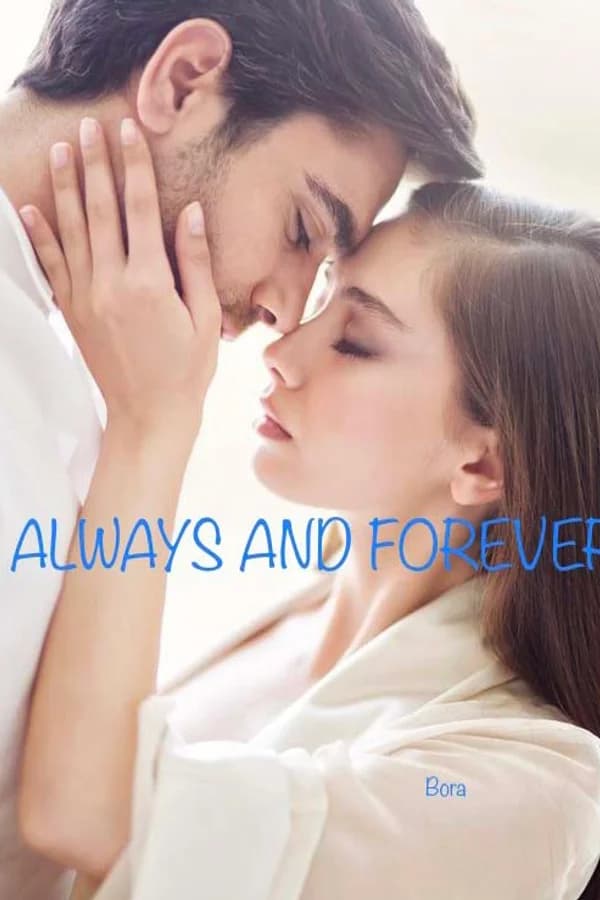 ALWAYS AND FOREVER