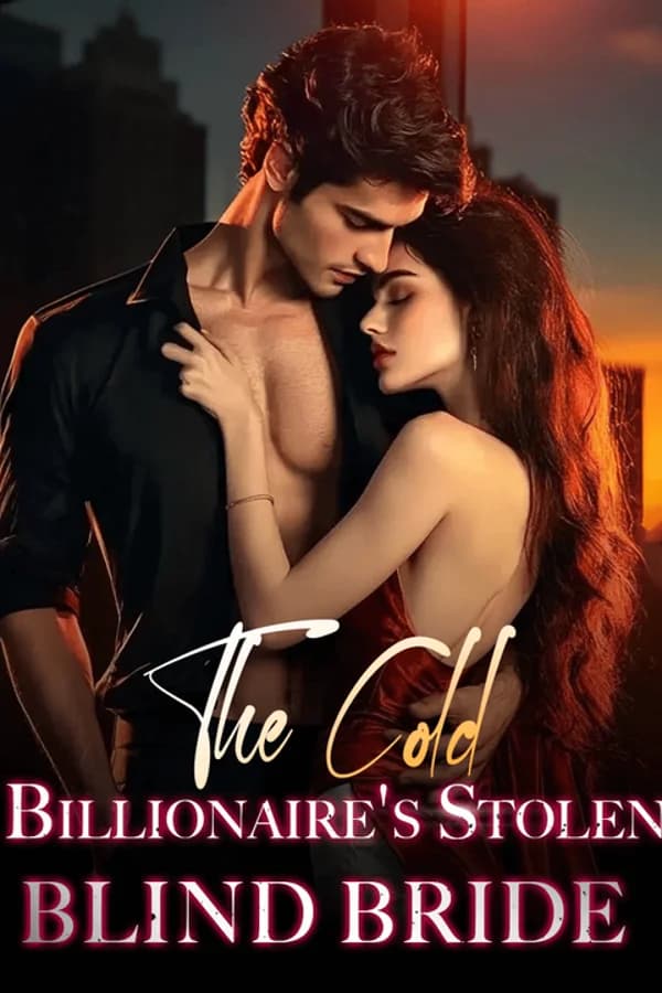 The Cold Billionaire's Stolen Blind Bride