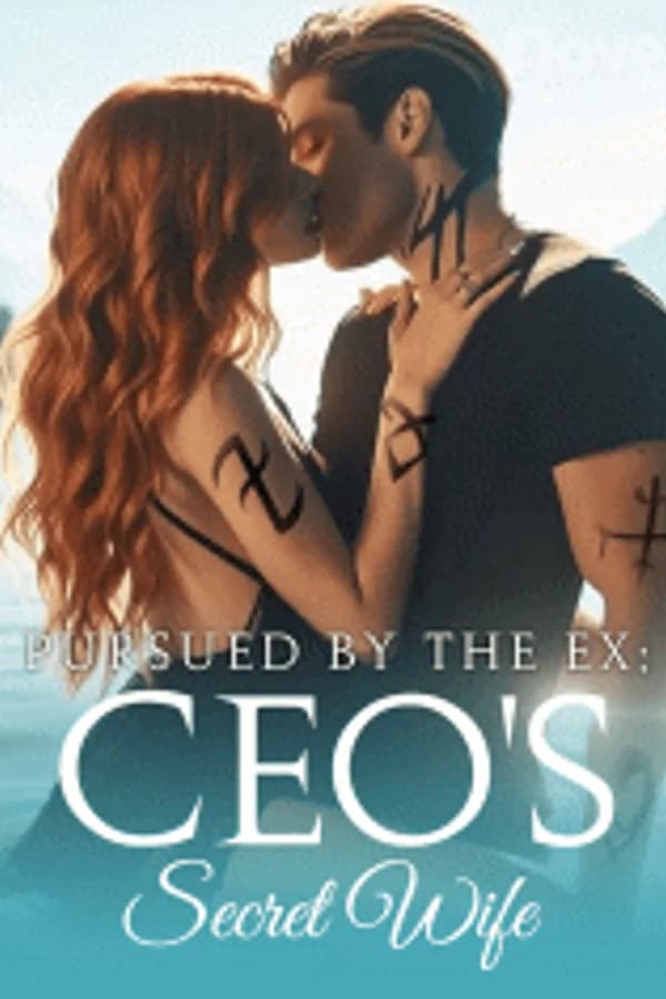 Pursued by the Ex: CEO's Secret Wife