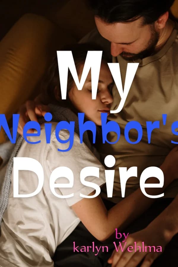My Neighbor's Desire