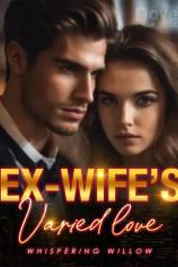 Ex-wife's varied love